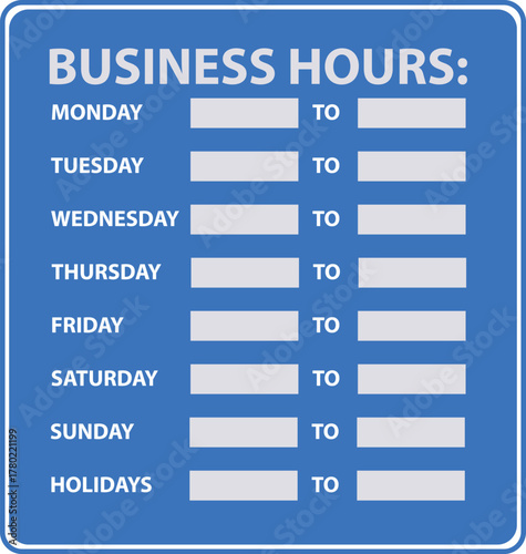 Business hours sign. Store opening and closing times display. Retail schedule notice symbol. Office availability board. flat style.