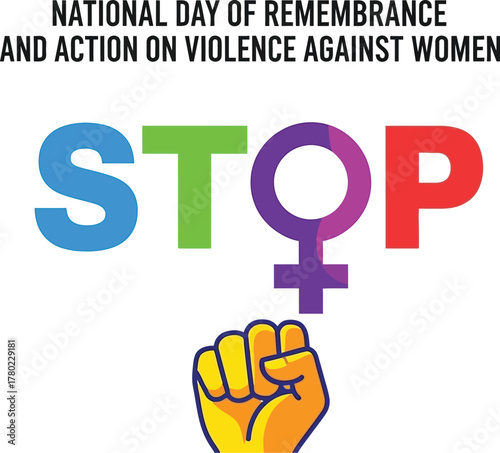 Stop violence against women. National Day of Remembrance and Action on Violence Against Women concept