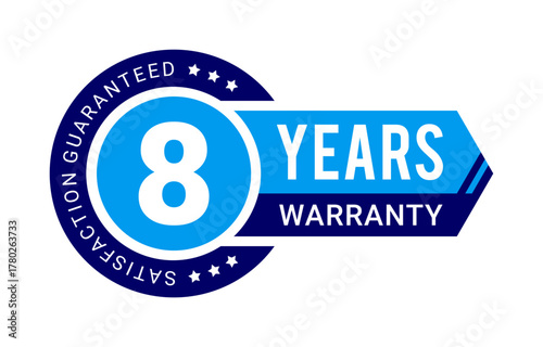 Modern 8 years warranty badge vector with satisfaction guaranteed label in blue color with ribbon and arrow