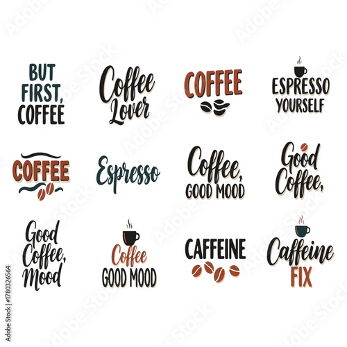 Ultimate Coffee Quote Vector Collection: 'But First, Coffee', 'Espresso Yourself', 'Caffeine Fix', 'Coffee Lover', and 'Good Coffee, Good Mood' Typography for Stickers, Mugs, and Cafe Decor