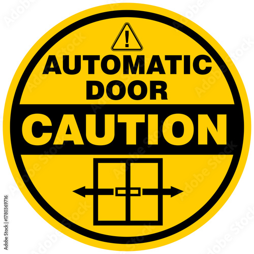 Caution,Automatic door, sticker vector