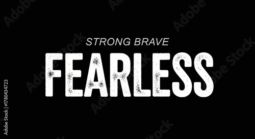 Strong Brave Fearless Typography Design | Bold Motivational Text Graphi
