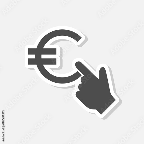 Hand on euro sign icon sticker isolated on gray background