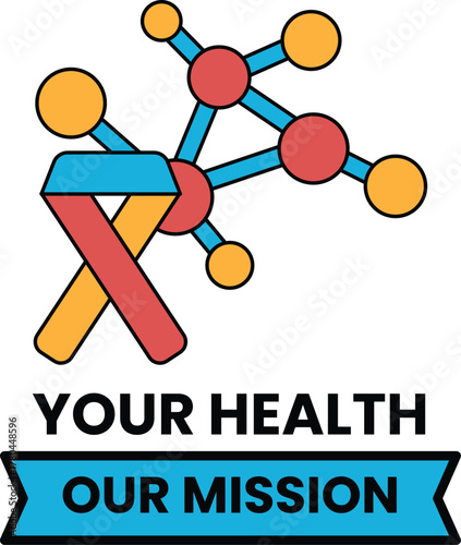 A ribbon with a ribbon around it that says "Your Health Our Mission"