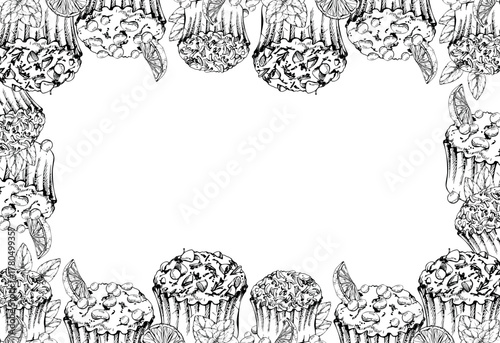Muffins with chocolate chips, cupcakes with mint sprigs, sugar sprinkles, orange slices and candy dragees. Hand drawn in vector ink. Isolated dessert frame for vintage cards, confectionery menu label.
