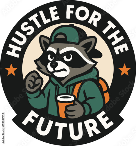 A determined raccoon mascot stands firm, embodying the hustle for the future in this dynamic graphic.