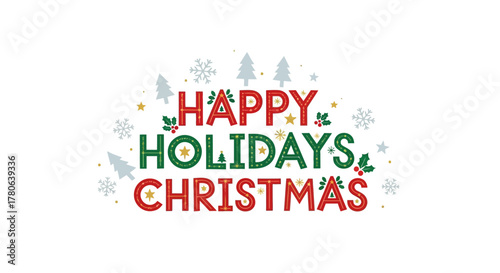Happy Holidays Christmas text art features red and green lettering with festive decorations