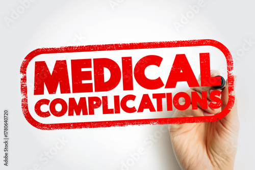 Foto Medical complications - unfavorable result of a disease, health condition, or tr
