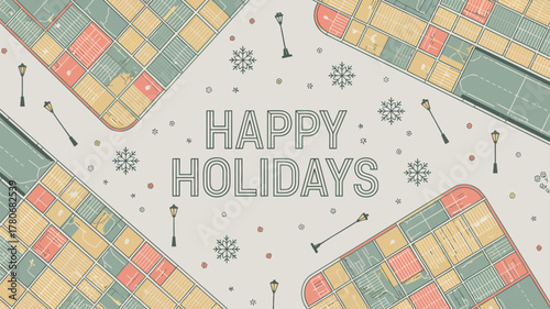 Happy holidays greeting with a stylized city map design and festive snowflakes and streetlights