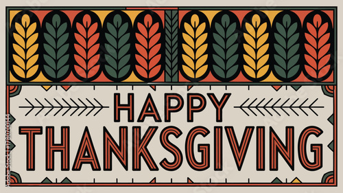 Happy thanksgiving greeting with decorative border and autumnal leaf motifs in warm colors