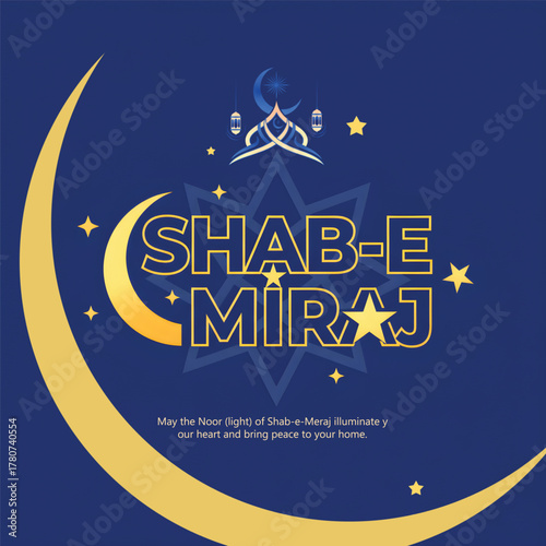 Shab e Meraj 2026 – Isra and Miraj, Holy Night of Prophet Muhammad’s Journey
