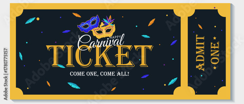 Bright carnival ticket with a gold frame, masks and feathers. Perfect for posters, invitations, banners and promo materials of festivals and parties.