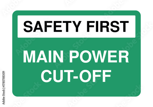 Safety First – Main Power Cut-Off sign for emergency electrical shut-off and workplace safety