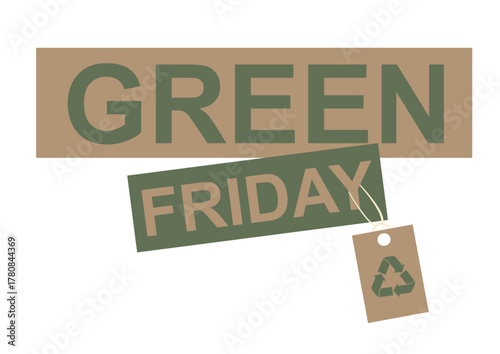 Green Friday with Recycle Tag. Eco-friendly Green Friday. perfect for ethical sale promotions and conscious consumption campaigns. Isolated. Alternative to black friday. Vector illustration