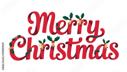 Festive Christmas Message: A cheerful Christmas message, written in vibrant red lettering, adorned with holiday greenery and bells, is displayed against a classic backdrop.