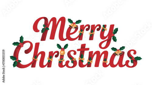 Merry Christmas: Festive Text with Seasonal Cheer. This vibrant and joyful image captures the spirit of Christmas with elegantly designed text adorned with seasonal elements.