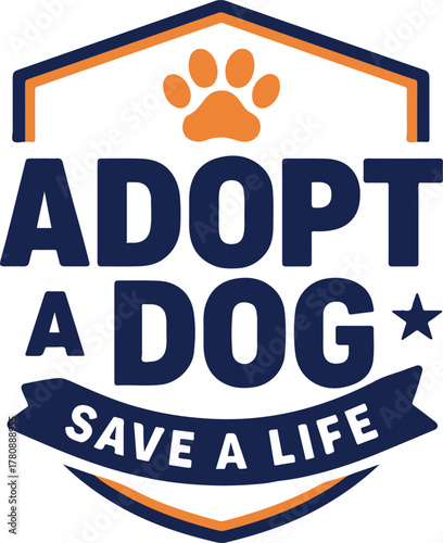 A visually engaging graphic that says Adopt a Dog is placed prominently, with a call to action encouraging the adoption of dogs to save lives.