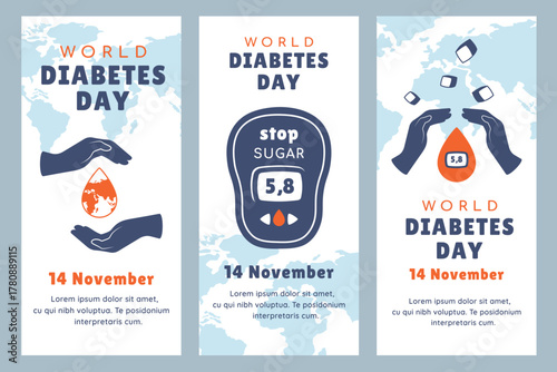 World Diabetes Day. Set of posters with glucometer, human hands and drop of blood. People raising awareness about diabetes. Unity, prevention, global health concept. World map with lettering. Vector