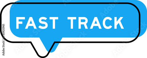 Speech banner and blue shade with word fast track on white background
