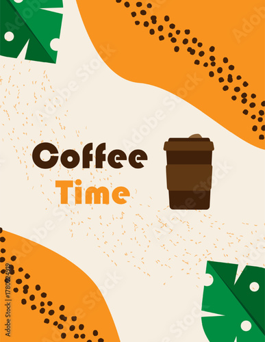 A bright coffee poster.It's time for coffee.Vector illustration