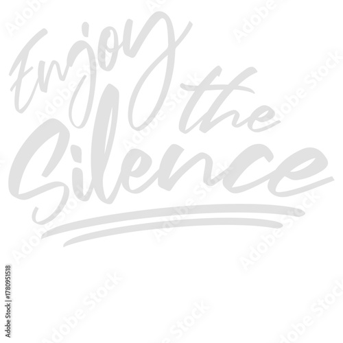 Enjoy The Silence Quote Peace Quiet Introvert