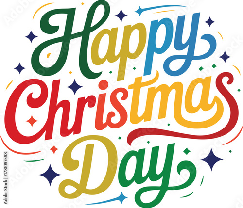 Happy Christmas Day typography design colorful text for t shirt illustrator