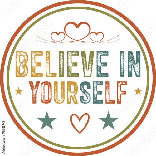 Inspirational quote believe in yourself with bold typography