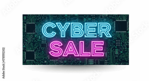 Cyber Sale in neon style on Circuit Board. A neon sign in a futuristic style, with a digital background, promoting a cyber sale.