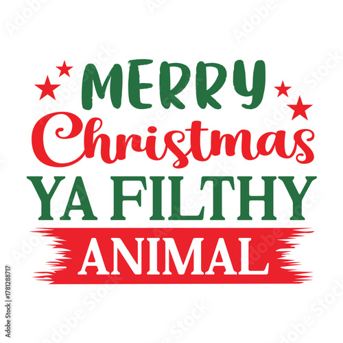 merry christmas ya filthy animal