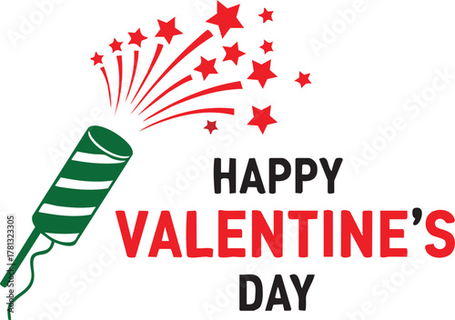 Happy valentines day greeting with a firecracker exploding with red stars