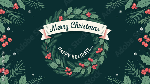 Festive merry christmas and happy holidays wreath with red berries and green pine needles on dark background