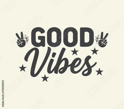 Good Vibes hand drawn typography lettering design