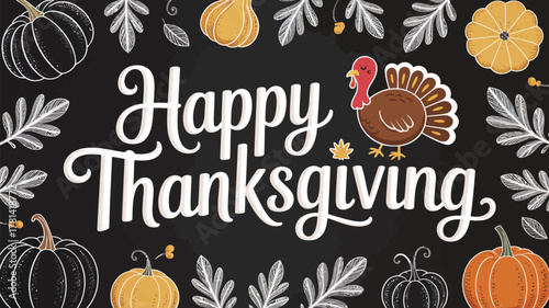 Happy thanksgiving greeting with cute turkey and autumn pumpkins on chalkboard background