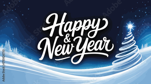 Happy new year greeting with stylized calligraphy and festive winter landscape background