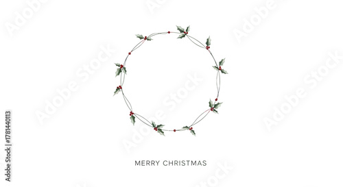 Delicate circular wreath of holly leaves and red berries with merry christmas text on white background
