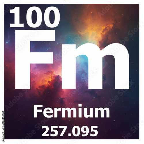 vector illustration of periodic element 100 Fm Fermium with an abstract space nebula background 