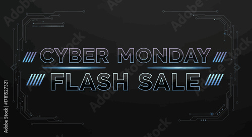 Cyber Monday Flash Sale banner featuring a futuristic digital design. High-tech promotional graphic with HUD elements for e-commerce and online shopping
