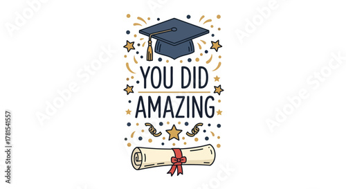 Inspiring Graduation Message with Cap and Diploma on White Background