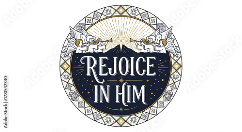 Circular Design with Rejoice in Him Text and Angelic Figures