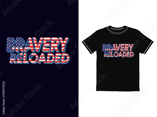Bravery Reloaded Typography Vector | Bold Motivational Quote T-Shirts & Apparel Design