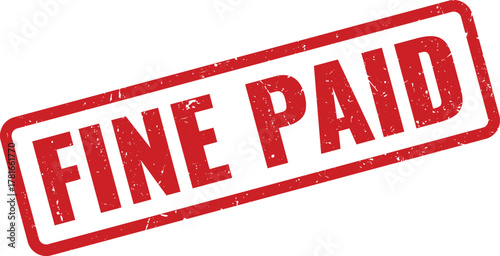 Official red rubber stamp displaying the important message FINE PAID for financial transaction records