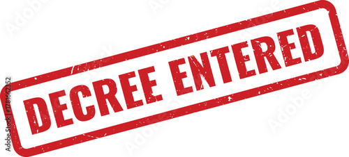 Official red rubber stamp with the text Decree Entered for legal rulings and judicial decisions