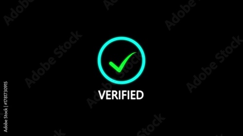 Check Mark Inside Circle With The Word Verified Below On A Black Background confirmation. Glowing Circle with Check Mark and Verified Text.