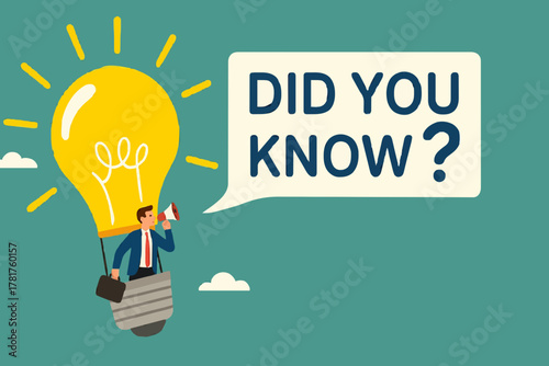 did you know? concept illustration, expert information, explanation or solution, businessman riding a light bulb idea balloon and using a megaphone with a speech bubble that says did you know?