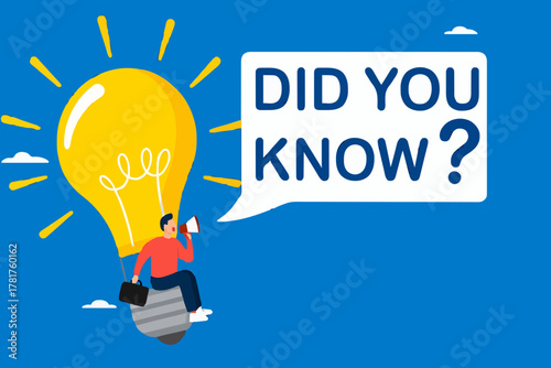 did you know? concept illustration, expert information, explanation or solution, businessman riding a light bulb idea balloon and using a megaphone with a speech bubble that says did you know?