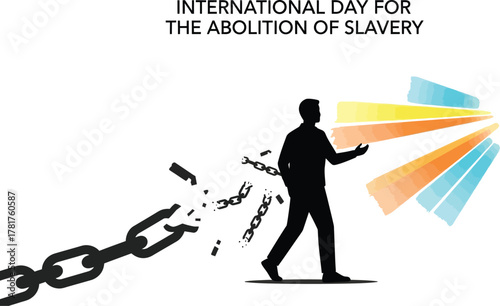 International day for the abolition of slavery with man breaking chains