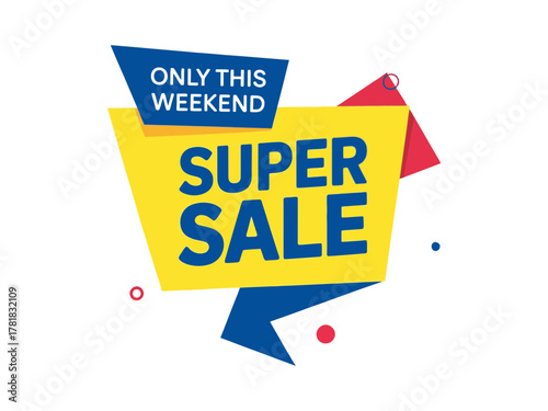 Super Sale advertisement for only this weekend