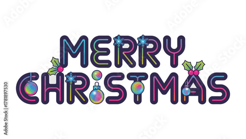 Merry Christmas Festive: A cheerful display of the words Merry Christmas adorned with festive decorations like ornaments and holly, radiating holiday cheer and goodwill.