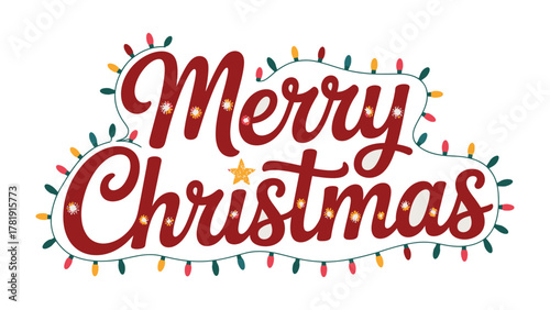 Festive Cheer: Merry Christmas illuminated by fairy lights. Celebrate the season with a cheerful message.