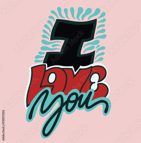 'I Love You' lettering quote. Cartoon style. Trendy Valentine's Day vector illustration on textured background.